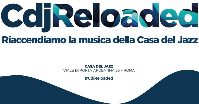 Casa del Jazz Reloaded